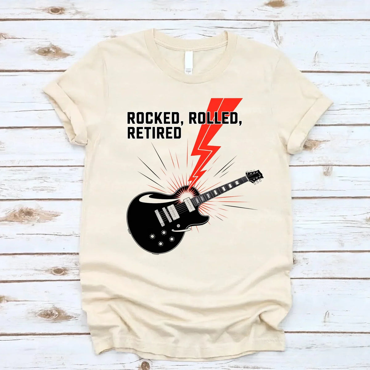 Rocked Rolled Retired T-Shirt β Funny Retirement Gift Shirt
