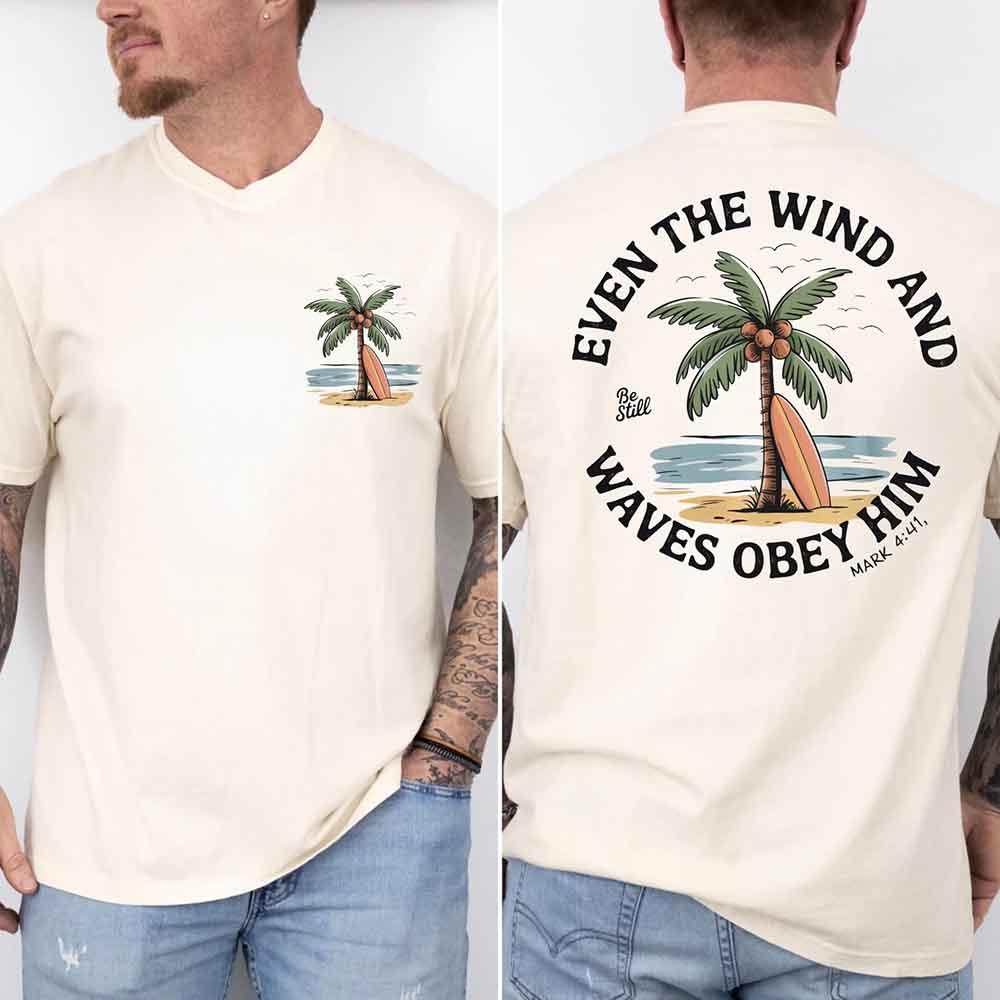 Even the Wind Obey Him Tee โ Christian Graphic Shirt, Unisex Bible Verse Top