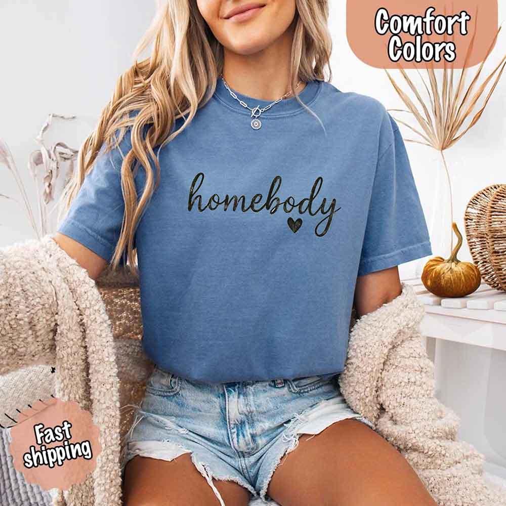 Homebody Comfort Colors Tee – Casual Relaxed Fit Shirt