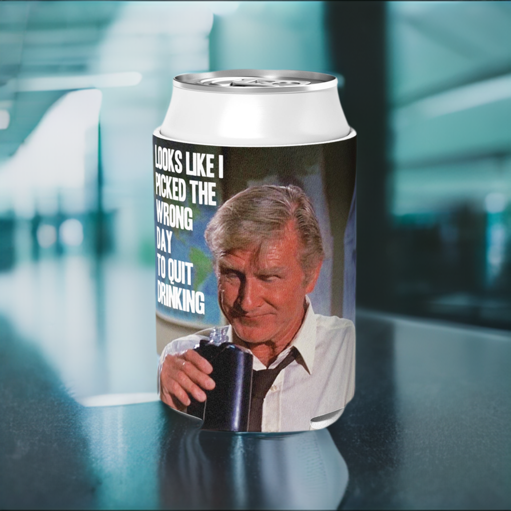 Wrong Day to Quit Drinking Can Cooler
