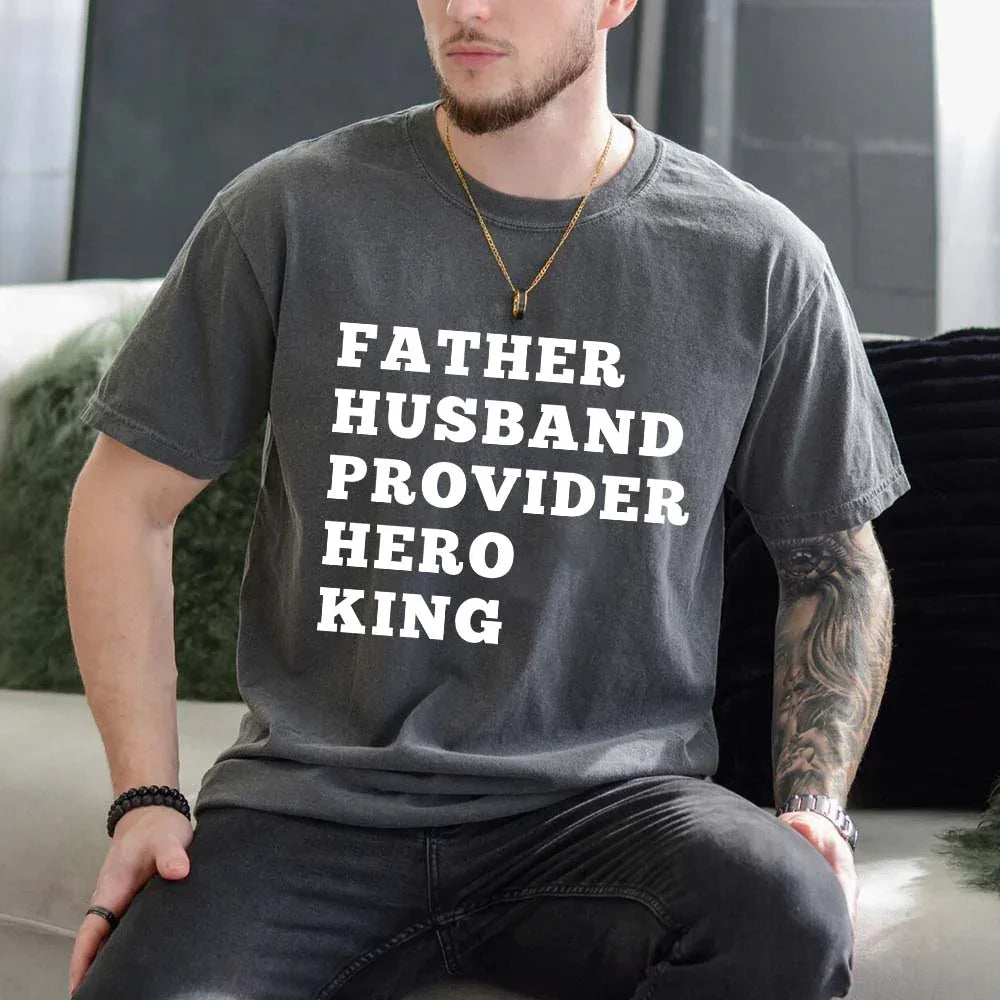 Father Husband Provider Hero King T-shirt