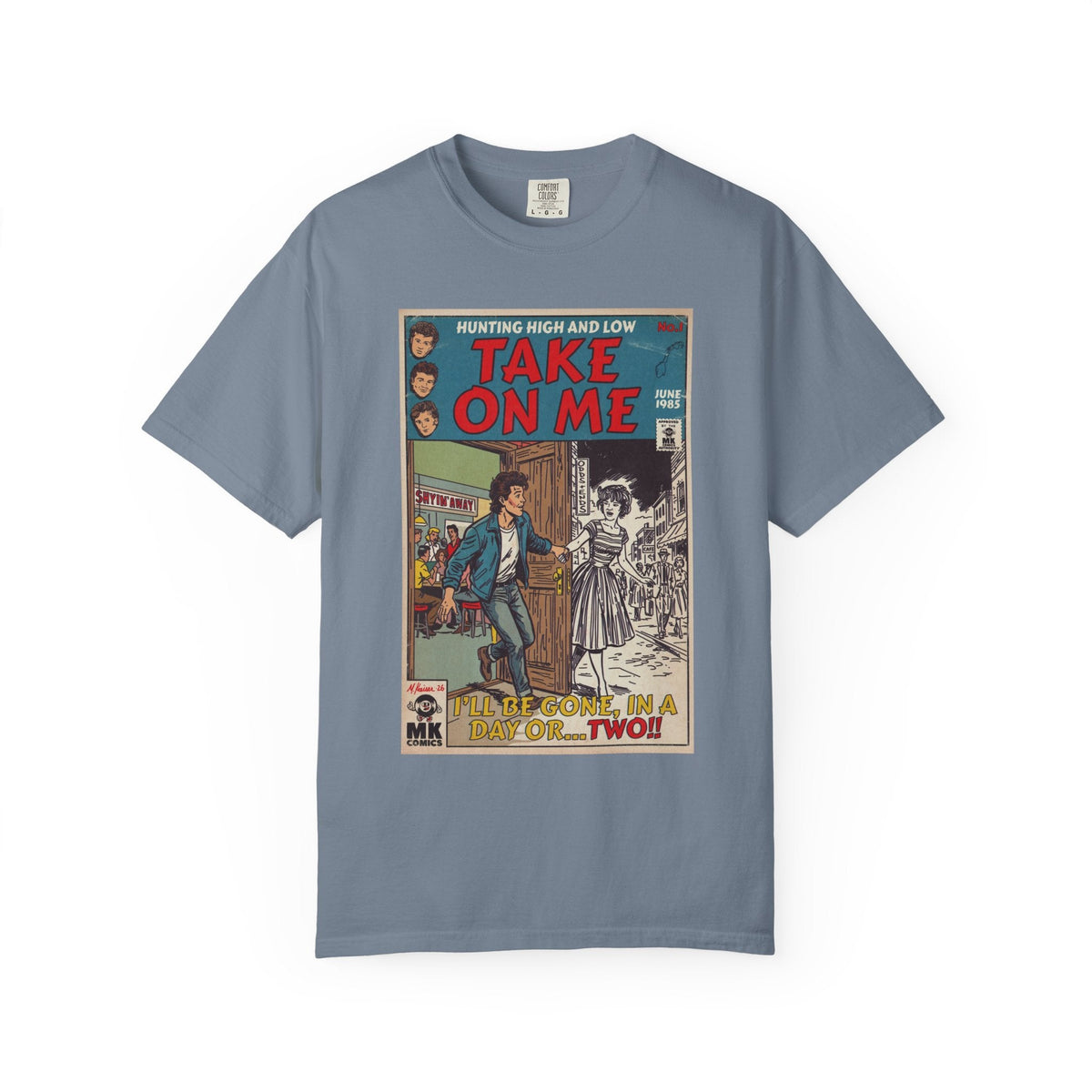 Take On Me - Unisex Comfort Colors T-shirt