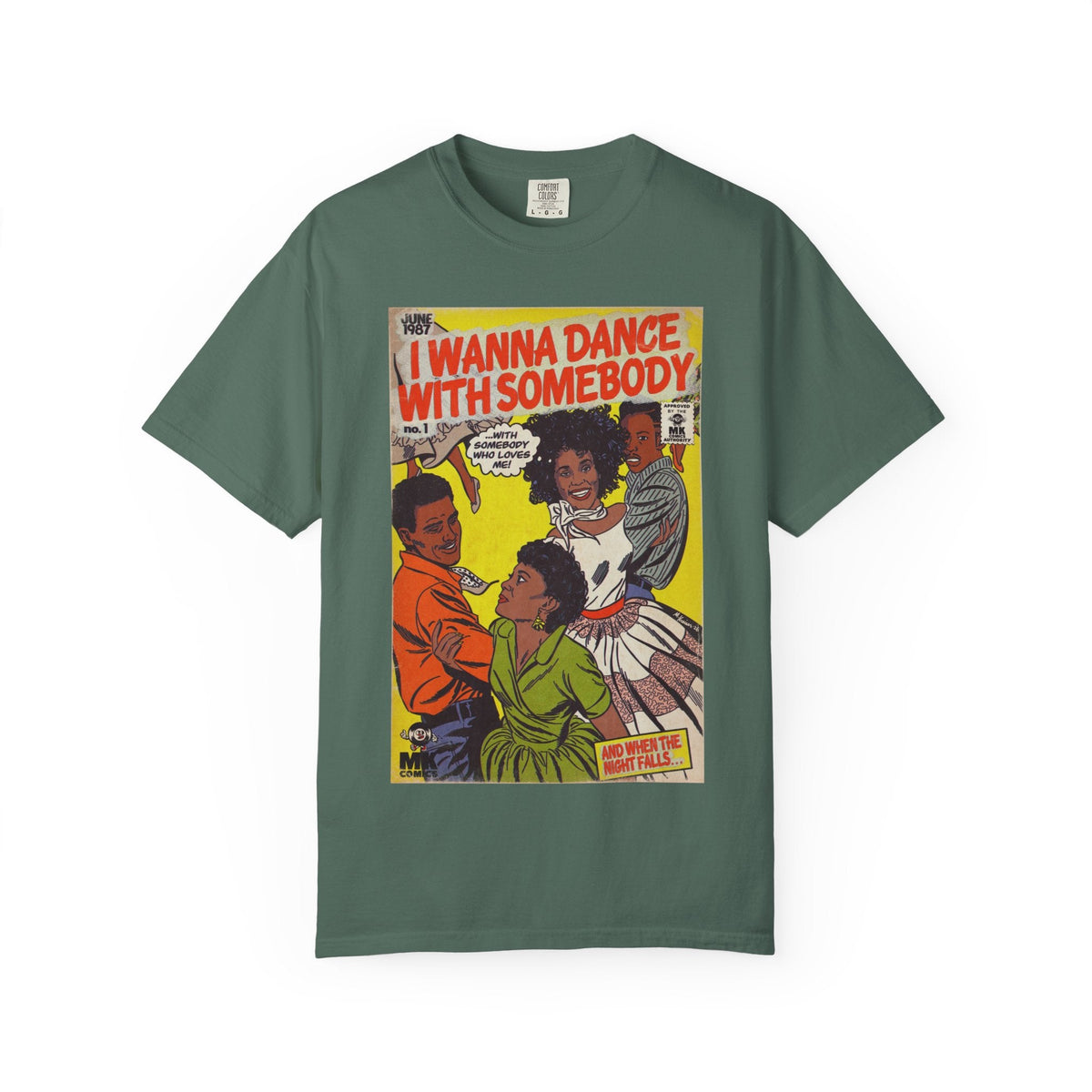 I Wanna Dance with Somebody - Unisex Comfort Colors T-shirt