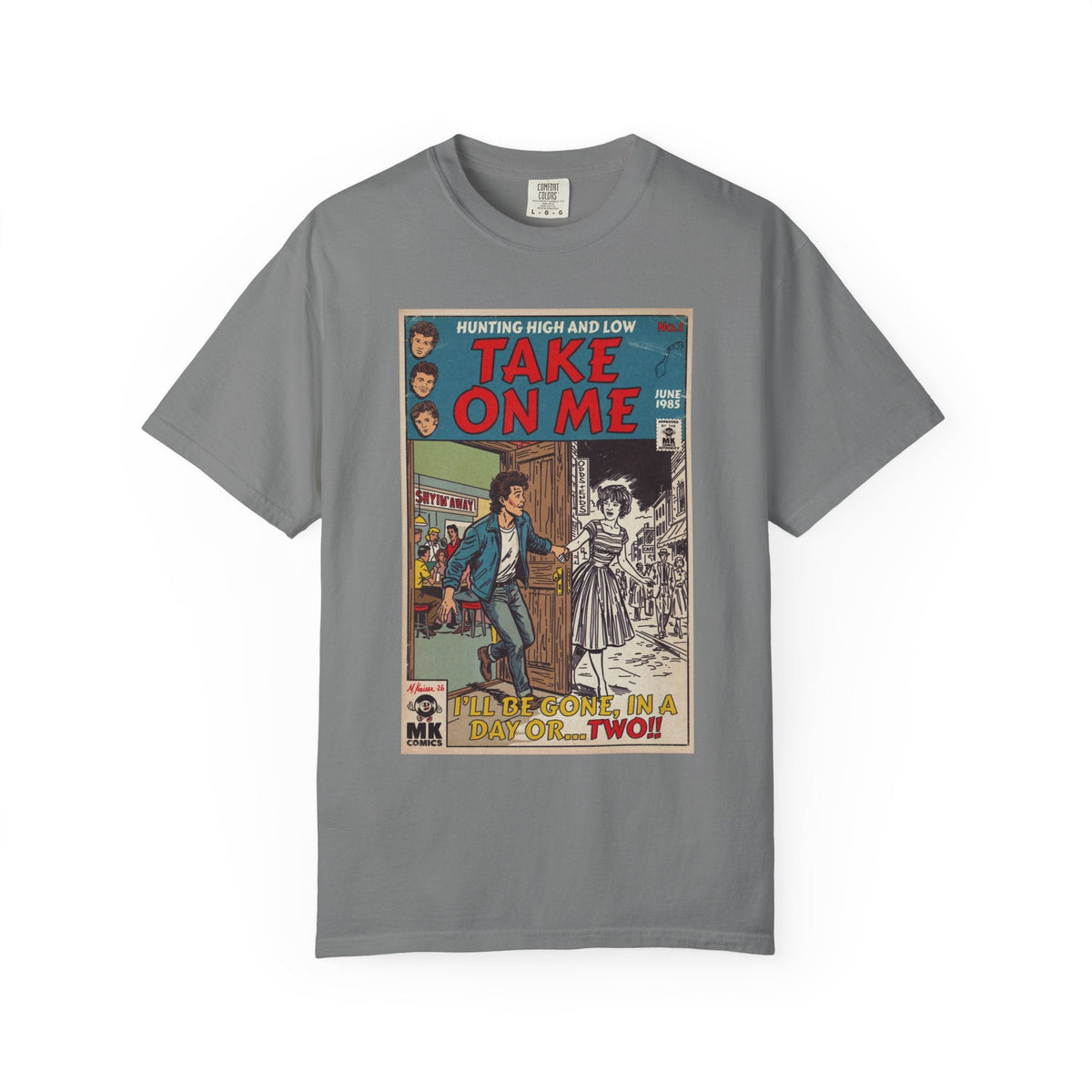 Take On Me - Unisex Comfort Colors T-shirt