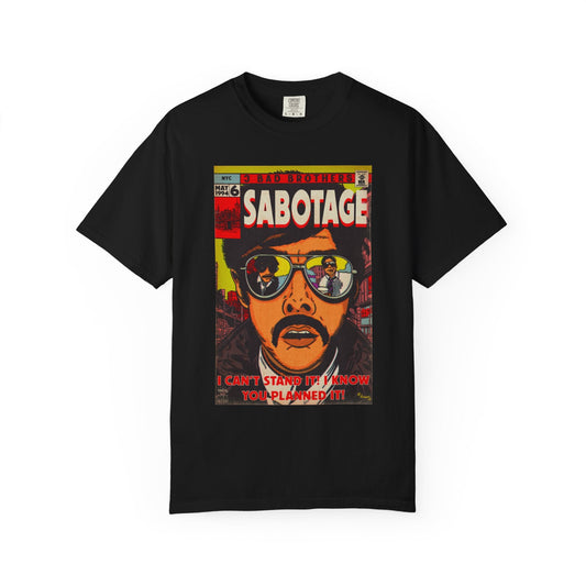 Sabotage - Unisex Comfort Colors Garment-Dyed Heavyweight Short Sleeve Cotton T-shirt