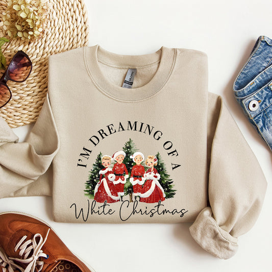 I'm Dreaming Of A White Christmas Retro Movie Classic Holiday Cozy Warm Sweatshirt